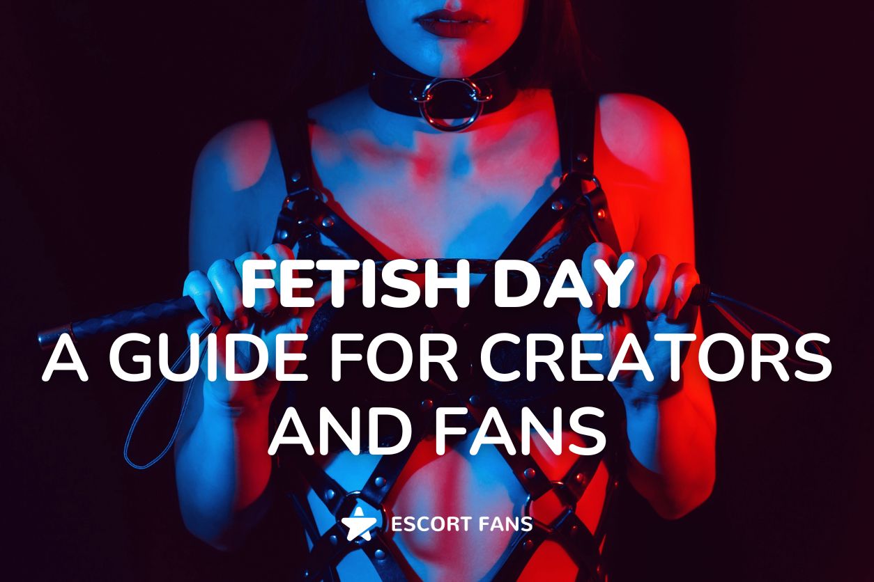 Celebrating Fetish Day: A Guide for Creators and Fans