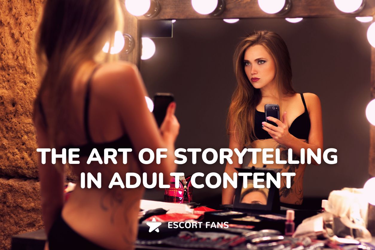 The Art of Storytelling in Adult Content